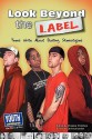 Look Beyond the Label: Teens Write about Busting Stereotypes - Virginia Vitzthum, Laura Longhine, Keith Hefner