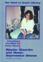 Bipolar Disorder and Manic Depressive Illness (Need to Know Library) - Michael A. Sommers, M. A. Sommers