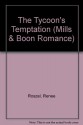 The Tycoons Temptation - Renee Roszel