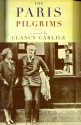 The Paris Pilgrims - Clancy Carlile