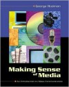 Making Sense of Media: An Introduction to Mass Communication - George Rodman