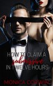 How to Claim a Submissive in 12 Hours - Monica Corwin