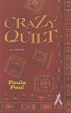 Crazy Quilt - Paula Paul