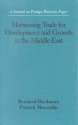 Harnessing Trade for Development and Growth in the Middle East - Peter Sutherland, Patrick A. Messerlin