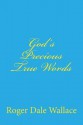 God's Precious True Words - Roger Dale Wallace, Charles Lee Emerson