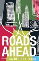 Roads Ahead - Catherine O'Flynn, Iain Grant