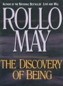 The Discovery of Being: Writings in Existential Psychology - Rollo May