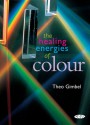 The Healing Energies of Color - Theo Gimbel