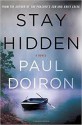 Stay Hidden - Paul Doiron