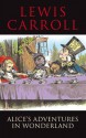 Alice's Adventure's in Wonderland - Lewis Carroll