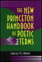 The New Princeton Handbook Of Poetic Terms - T.V.F. Brogan