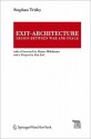 Exit-Architecture: Design Between War and Peace - Stephan Truby, Stephan Truby