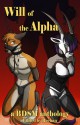 Will of the Alpha - Rechan, Mangi, Ashe Valisca, Ianus J. Wolf, Nathan Cowan, Tarl "Voice" Hoch, Elijah Lapso, Kandrel, Chris "Sparf" Williams, Whyte Yoté, H.A. Kirsch