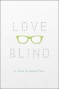 Love Blind - C. Desir, Jolene Perry