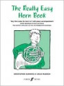 The Really Easy Horn Book - Gunning, Christopher Gunning