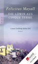 Die Löwin aus Cinque Terre: Laura Gottbergs dritter Fall (German Edition) - Felicitas Mayall