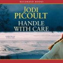 Handle With Care - Jodi Picoult