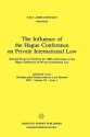 The Influence of the Hague Conference on Private International Law - Avril McDonald