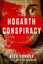 The Hogarth Conspiracy: A Novel - Alex Connor