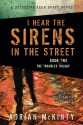 I Hear the Sirens in the Street: A Detective Sean Duffy Novel - Adrian McKinty