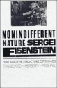 Nonindifferent Nature: Film and the Structure of Things - Sergei Eisenstein, Herbert Marshall