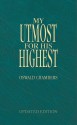MY UTMOST FOR HIS HIGHEST - UPDATED - Oswald Chambers