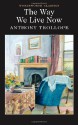 The Way We Live Now - Anthony Trollope