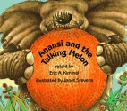 Anansi and the Talking Melon - Eric A. Kimmel, Janet Stevens