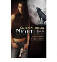 Night Life - Caitlin Kittredge