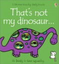 That's Not My Dinosaur - Fiona Watt