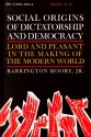 Social Origins of Dictatorship and Democracy - Barrington Moore Jr.