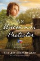 An Uncommon Protector - Shelley Shepard Gray