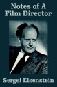 Notes of a Film Director - Sergei Eisenstein