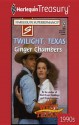 Twilight, Texas - Ginger Chambers