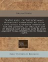 Deaths Knell, or the Sicke Mans Passing Bell Summoning All Sicke Consciences to Prepare Themselues for the Comming of the Great Day of Doome, Lest Mer - William Perkins