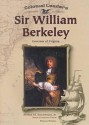 Sir William Berkeley: Governor of Virginia - Phelan Powell