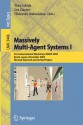 Massively Multi Agent Systems I: First International Workshop, Mmas 2004, Kyoto, Japan, December 10 11, 2004: Revised Selected And Invited Papers - Hideyuki Nakashima, Leslie George Gasser