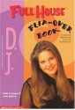 Full House: D.J./Stephanie Flip-Over Book - Devra Newberger Speregen