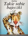 Takie sobie bajeczki - Joseph Rudyard Kipling, Marino Degano, Stanisław Wyrzykowski, Maria Krzeczkowska