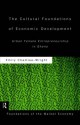 Cultural Foundations of Economic Development (Routledge Foundations of the Market Economy) - Emily Chamlee-Wright