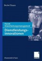 Dienstleistungsinnovationen: Forum Dienstleistungsmanagement - Manfred Bruhn, Bernd Stauss