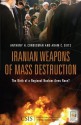 Iranian Weapons of Mass Destruction: The Birth of a Regional Nuclear Arms Race?: The Birth of a Regional Nuclear Arms Race? - Anthony H. Cordesman, Adam C. Seitz