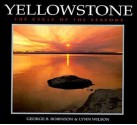 Yellowstone: The Cycle of the Seasons - George B. Robinson