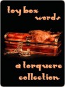 Toy Box: Words - M. Rode, C.B. Potts, A. Jones, Misa Izanaki