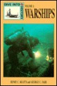 Dive Into History Warships: Volume 1 - Henry C. Keatts, George Farr