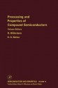 Semiconductors and Semimetals, Volume 73: Processing and Properties of Compound Semiconductors - Robert K. Willardson, Eicke R. Weber