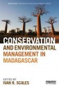 Conservation and Environmental Management in Madagascar - Ivan Scales, Barry Ferguson