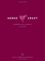 Horse Crazy: Women and the Horses They Love - A. Bronwyn Llewellyn, Adams Media