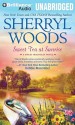 Sweet Tea at Sunrise - Sherryl Woods