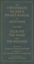 The Confederate Soldier's Pocket Manual of Devotions: Including Balm for the Weary and the Wounded - William O. Nisbet, Jr., Sam Davis Elliott, Chaplain William O. Nisbet, William O. Nisbet, Jr.